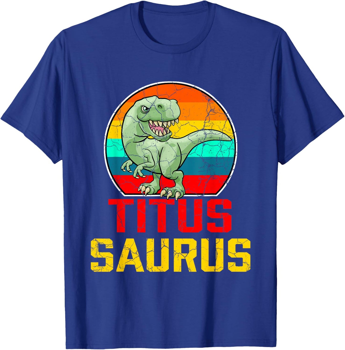 Titus Saurus Family Reunion Last Name Team Funny Custom T-Shirt - T-Shirt | Royal