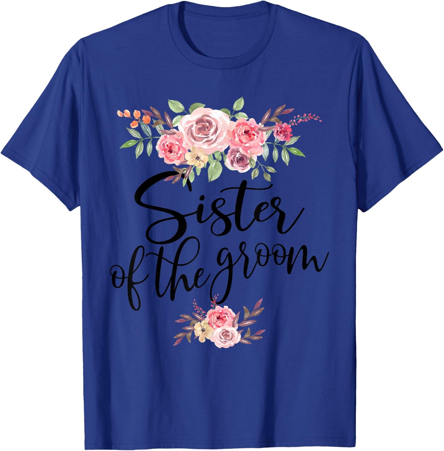 Sister Of The Groom Wedding Bridal Party T-Shirt - T-Shirt | Royal