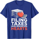 Filing Taxes and Breaking Hearts Funny Accountant T-Shirt - T-Shirt | Royal