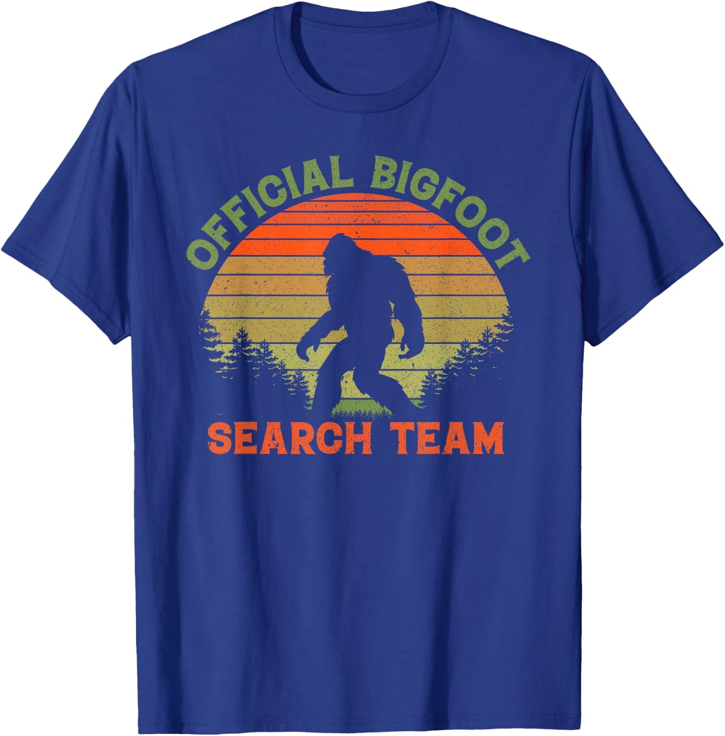 Official Bigfoot Search Team, Funny, Jokes, Sarcastic T-Shirt - T-Shirt | Royal