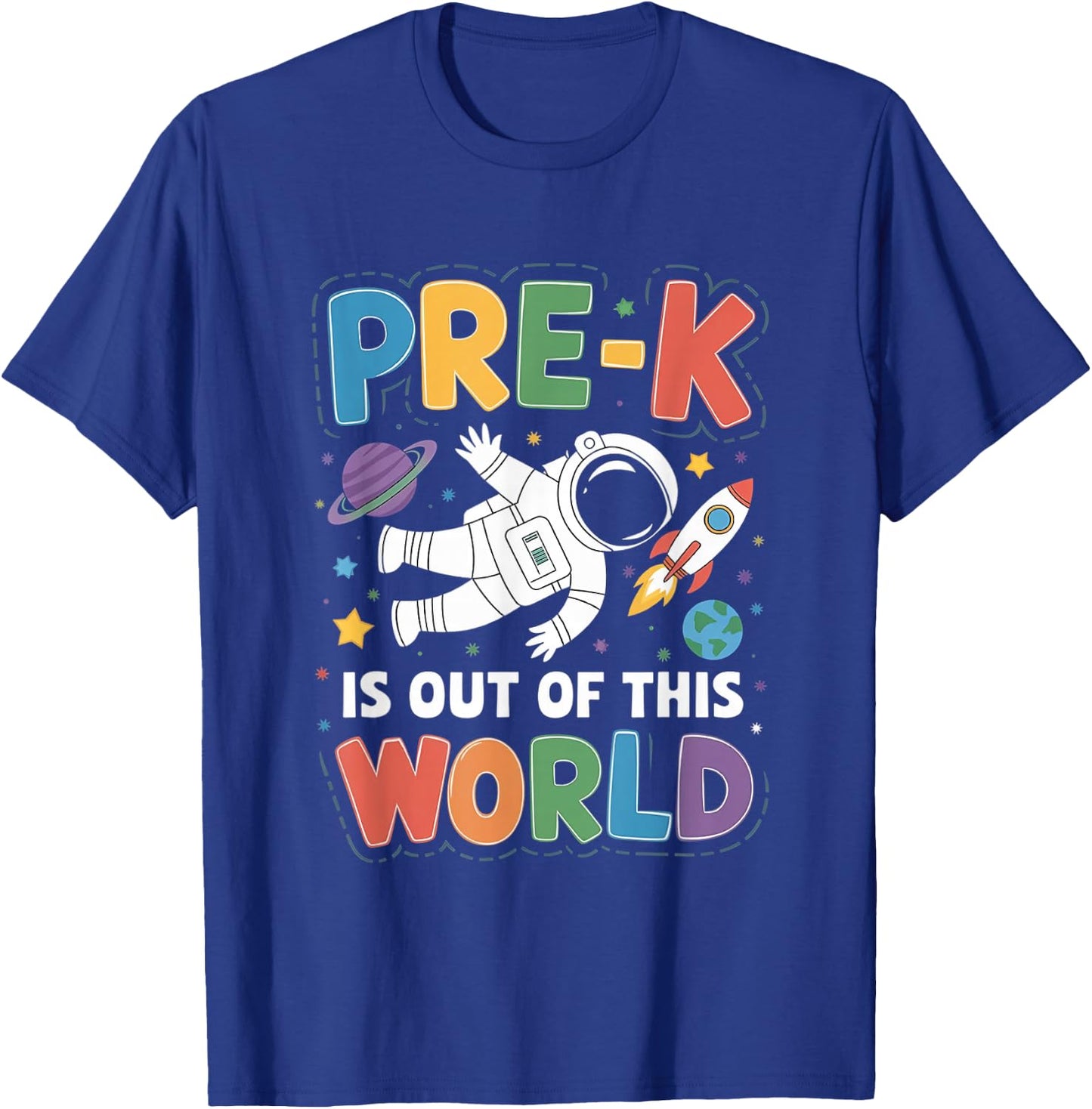 Pre-K is Out of This World Space Teacher Back to School T-Shirt - T-Shirt | Royal