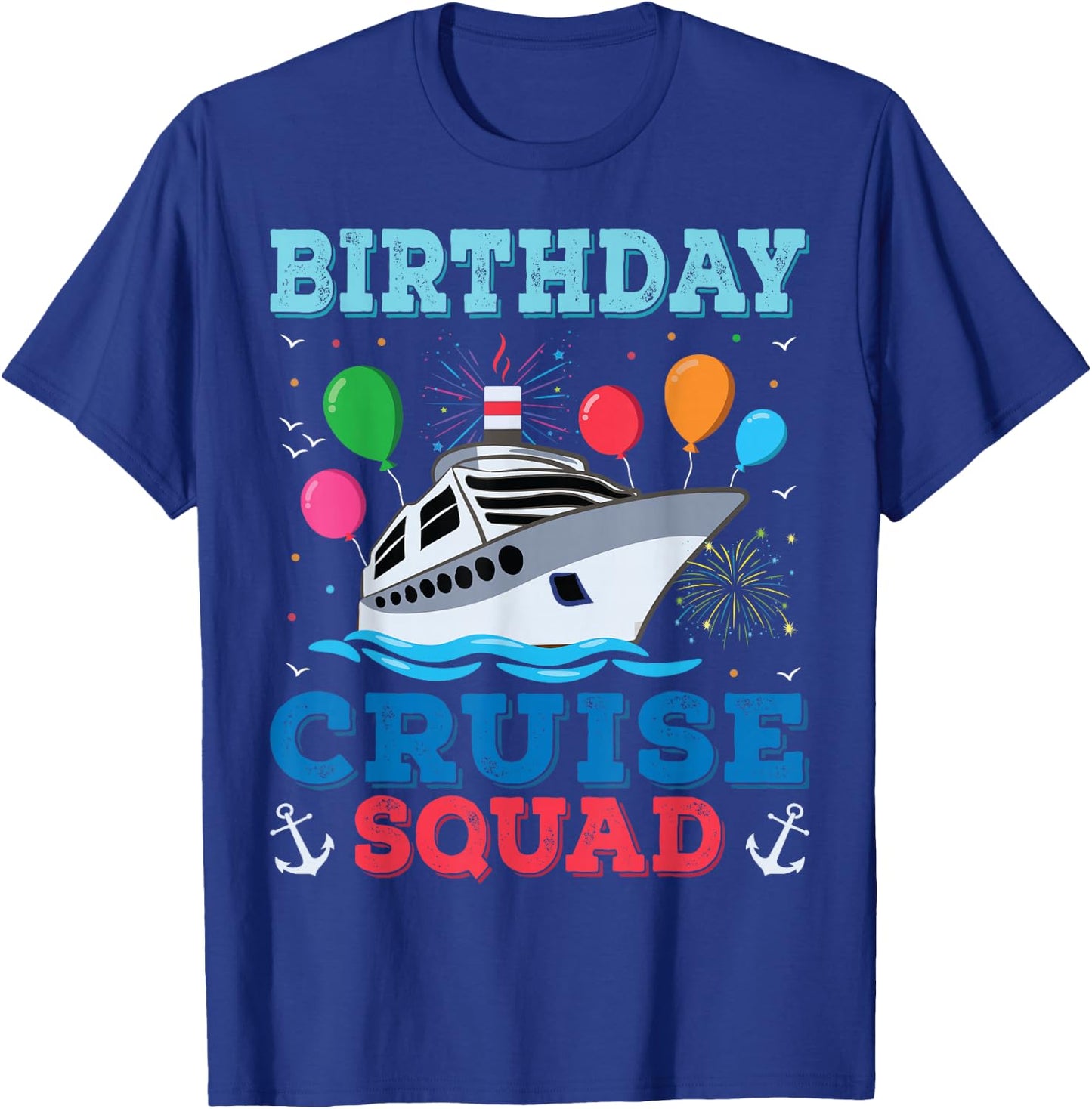 Birthday Cruise Squad Birthday Party Cruise Squad 2022 T-Shirt - T-Shirt | Royal