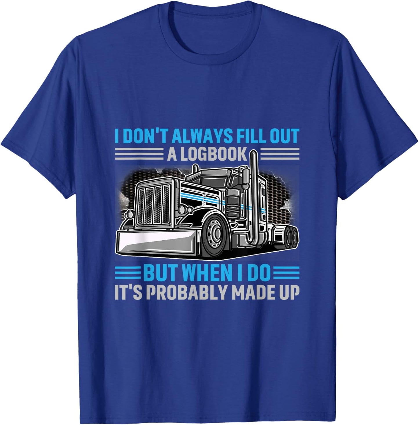 Trucker Logbook Truckers Driver Truck Man T-Shirt - T-Shirt | Royal