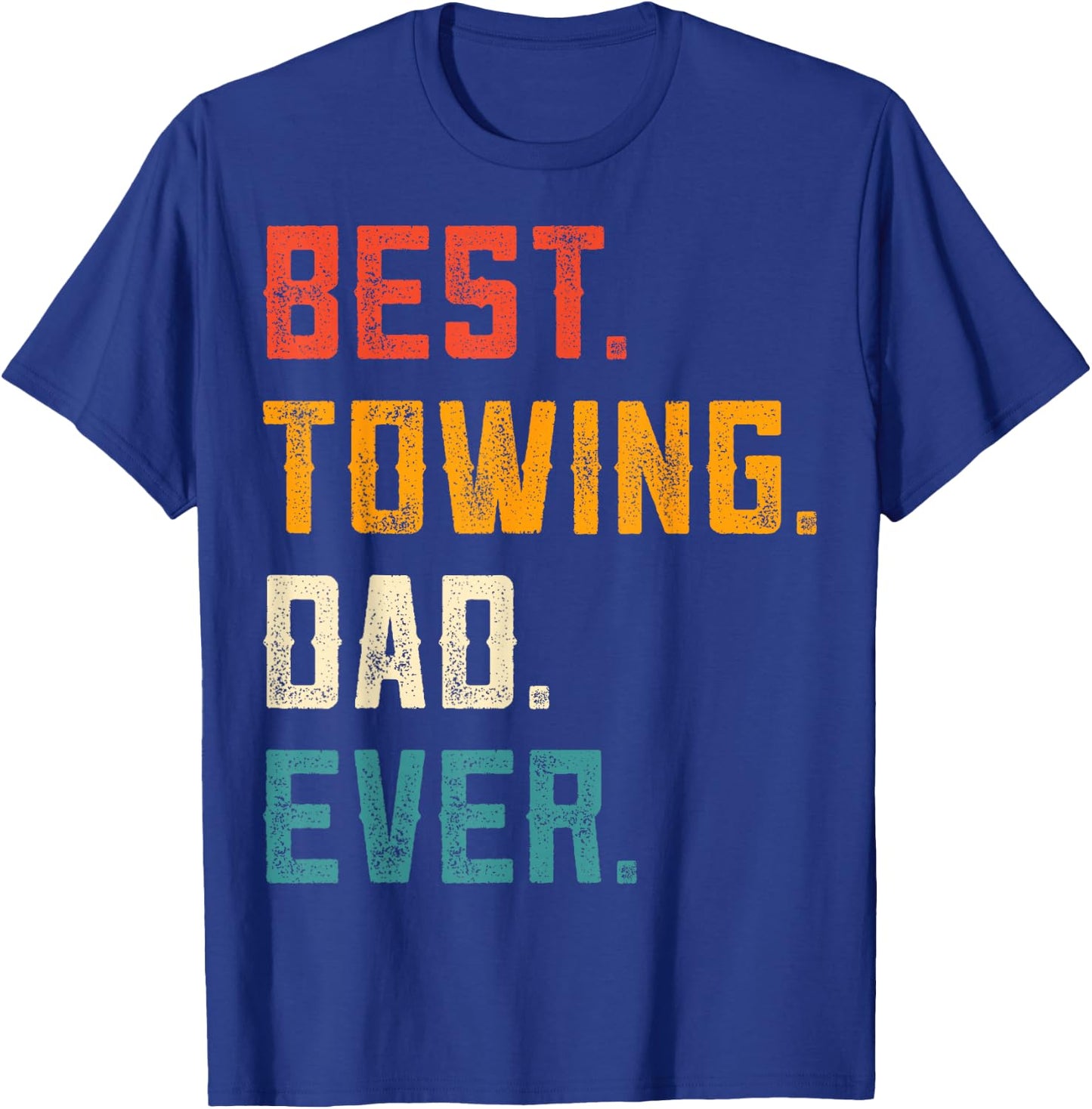 Best Towing Dad Ever - Vintage Wrecker Dad Tow Truck Driver T-Shirt - T-Shirt | Royal