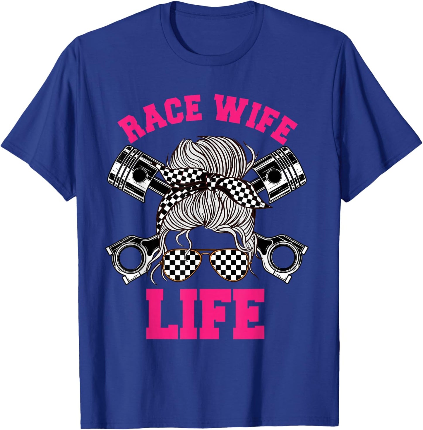 Race Wife Life Dirt Track Racing Racer Bike Car MX T-Shirt - T-Shirt | Royal