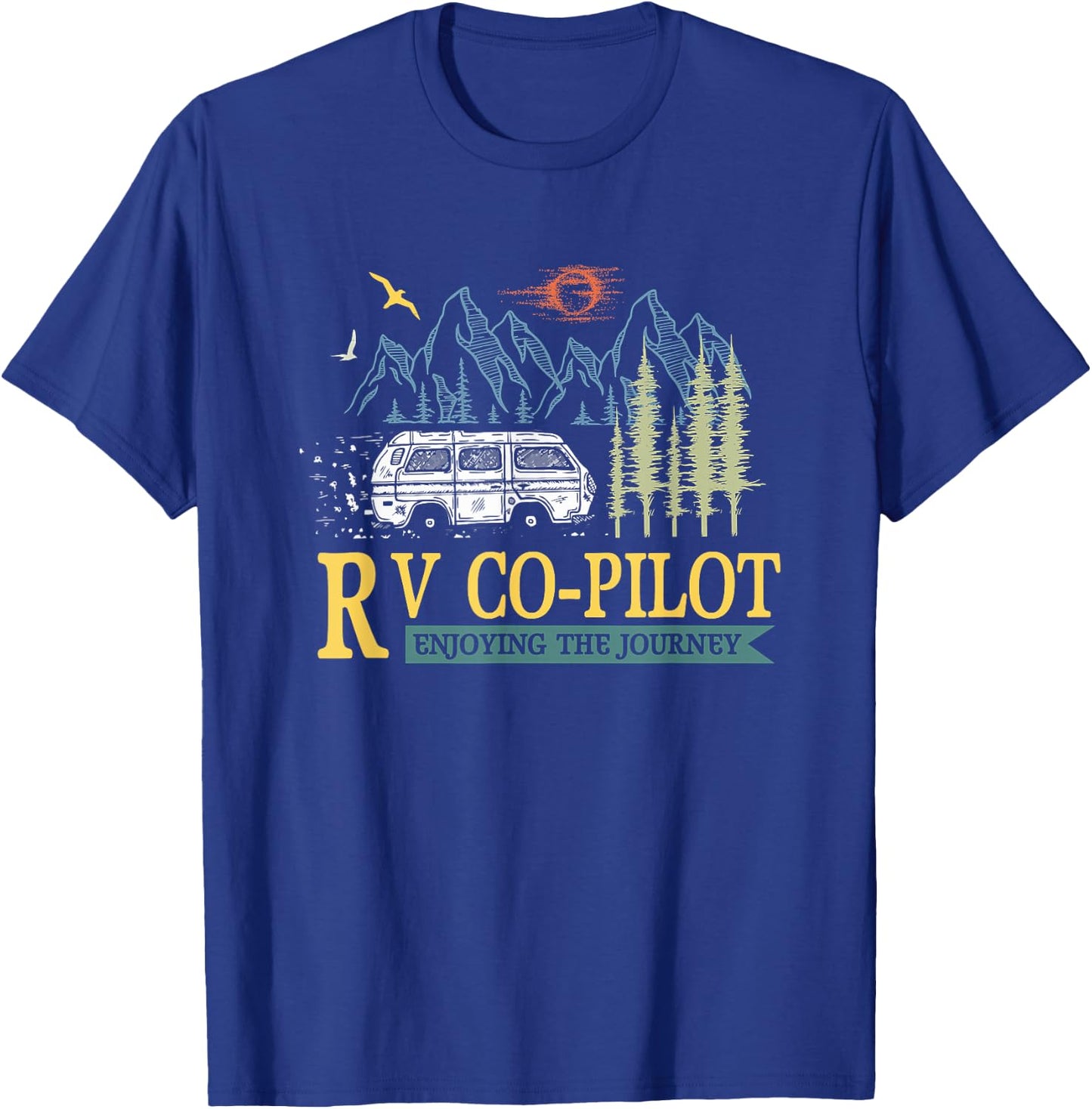 RV Co Pilot Camping Motorhome Travel Vacation T-Shirt - T-Shirt | Royal