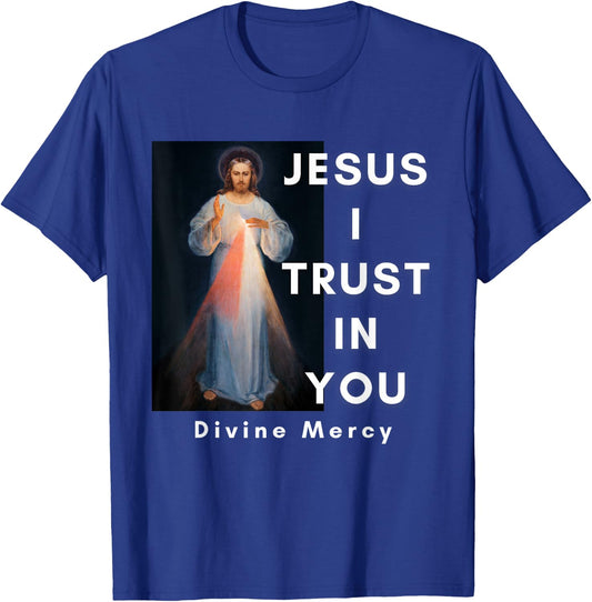 Jesus I Trust In You Divine Mercy Catholic T-Shirt - T-Shirt | Royal