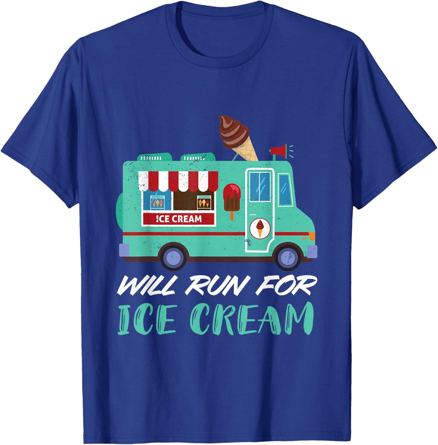 Ice Cream Truck Will Run For Ice Cream Truck Driver T-Shirt - T-Shirt | Royal