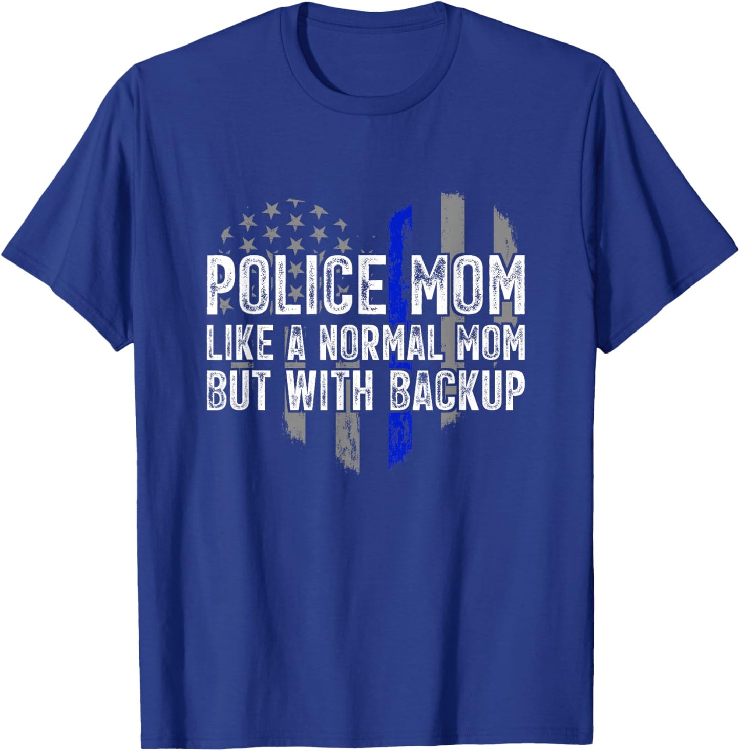 Police Mom Blue Line Flag T-Shirt - T-Shirt | Royal