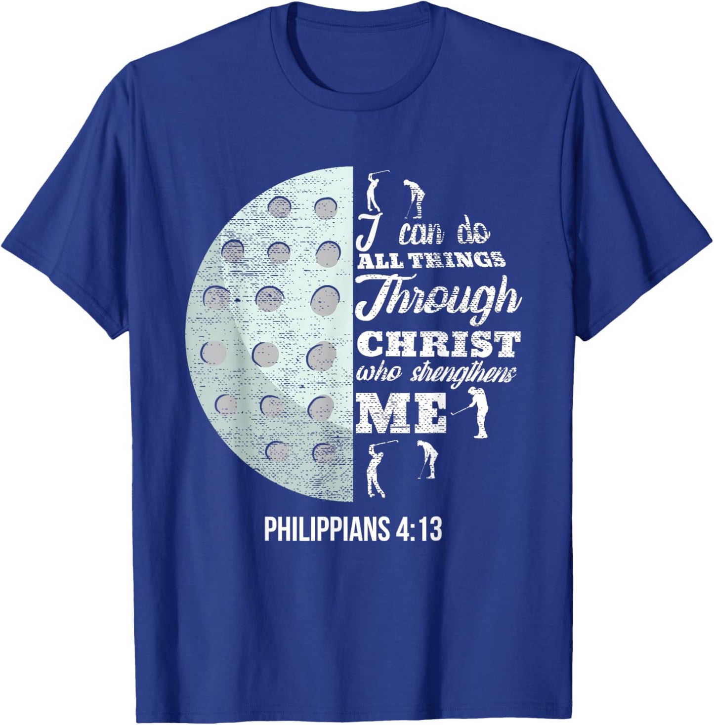 Christian Golf Philippians 4:13 Golfer Gifts Men Women Kids T-Shirt - T-Shirt | Royal
