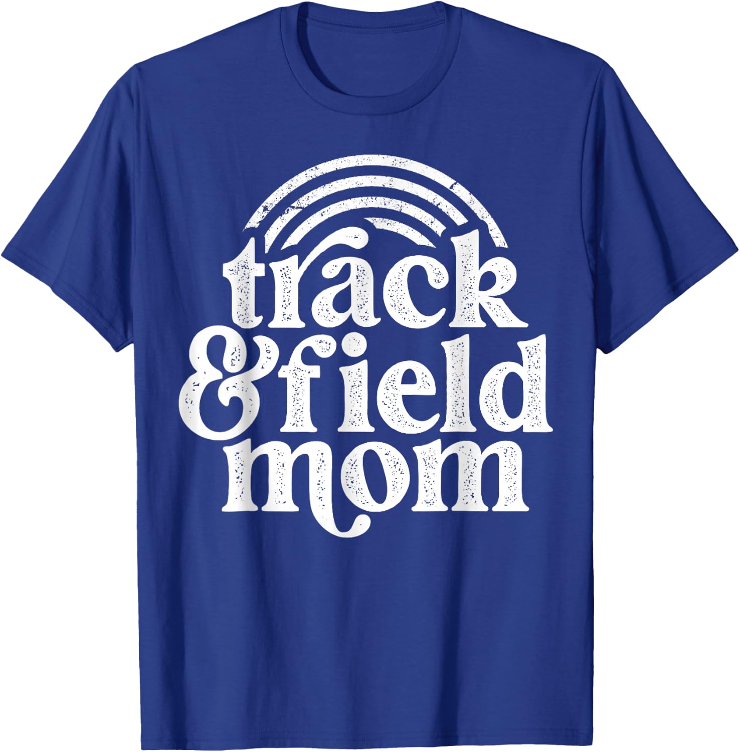 Track Mom Track And Field Mom Runner Running mother day gift T-Shirt - T-Shirt | Royal