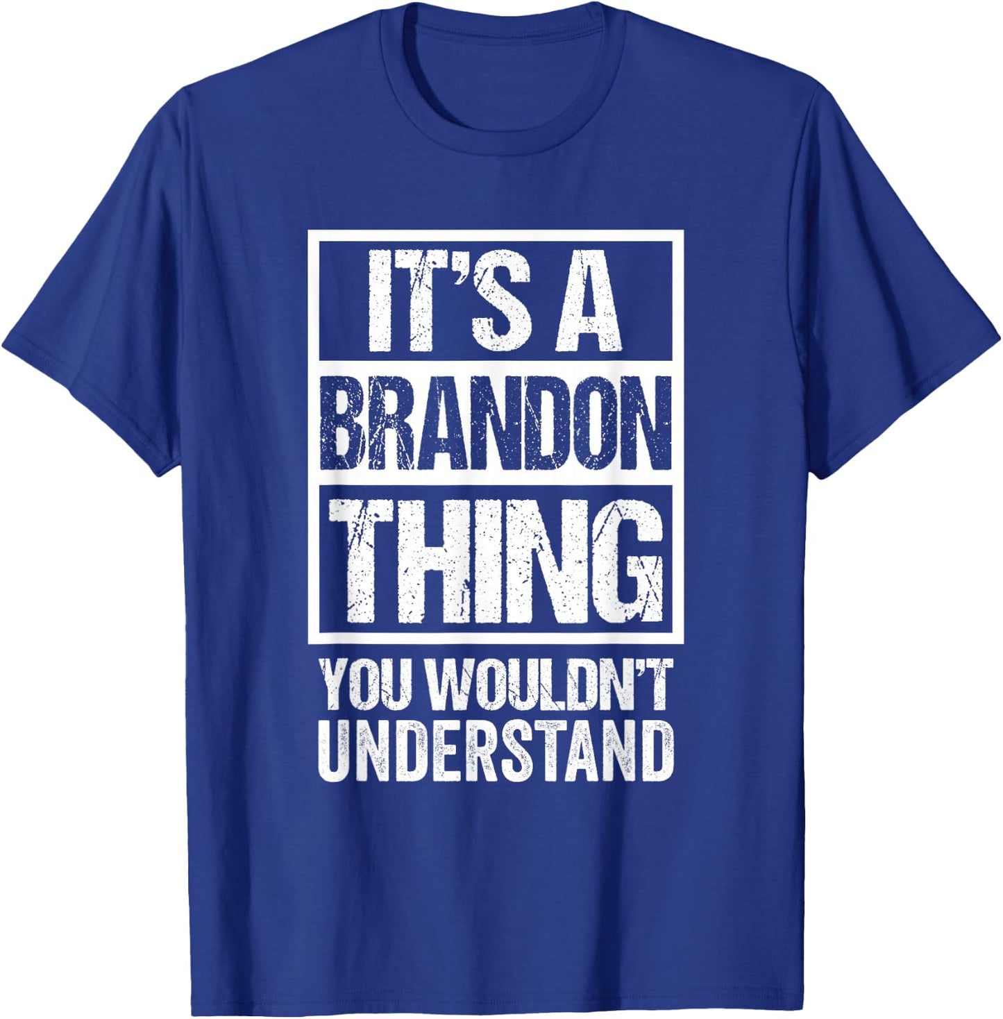 It's A Brandon Thing You Wouldn't Understand First Name T-Shirt - T-Shirt | Royal