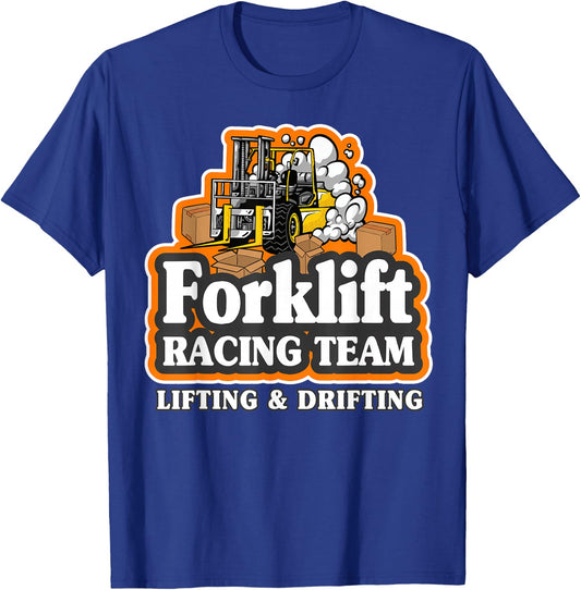 Forklift Racing Team Lifting & Drifting Dad Forklift Driver T-Shirt - T-Shirt | Royal