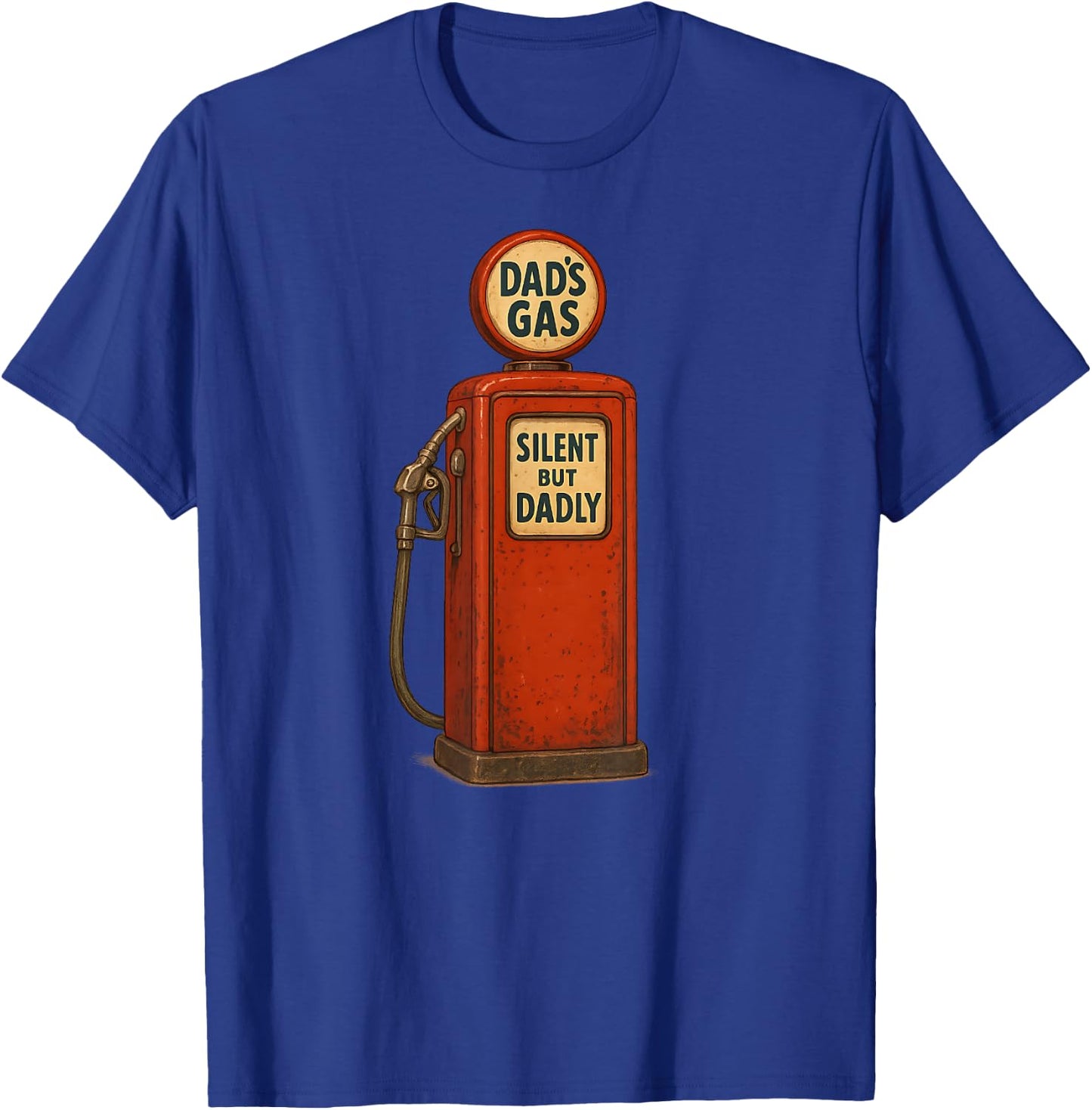 DAD'S GAS Silent But Dadly Funny Dad Joke Father's Day T-Shirt - T-Shirt | Royal