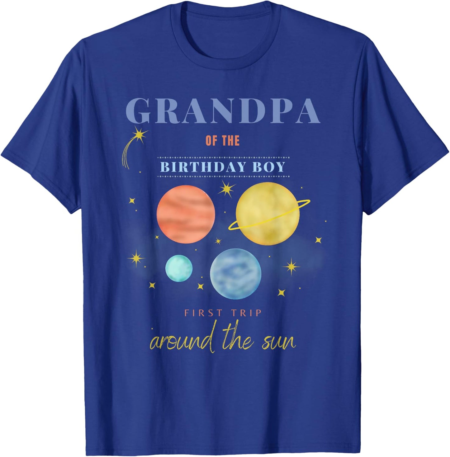Grandpa 1st Birthday First Trip Around The Sun Space Bday T-Shirt - T-Shirt | Royal