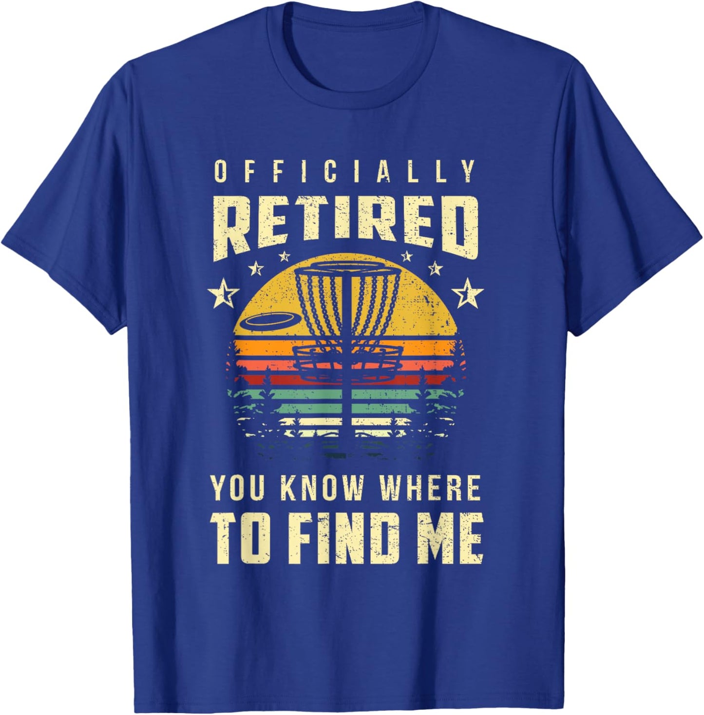 Officially Retired Disc Golf Gift Frisbee Gifts Golfing T-Shirt - T-Shirt | Royal