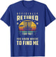 Officially Retired Disc Golf Gift Frisbee Gifts Golfing T-Shirt - T-Shirt | Royal
