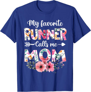 My Favorite Runner Calls Me Mom Shirt Running Mom Mother Day T-Shirt - T-Shirt | Royal