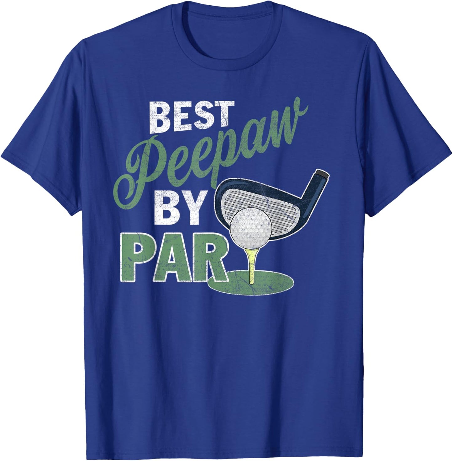 Best Peepaw By Par Father's Day Golf Sports T-Shirt - T-Shirt | Royal