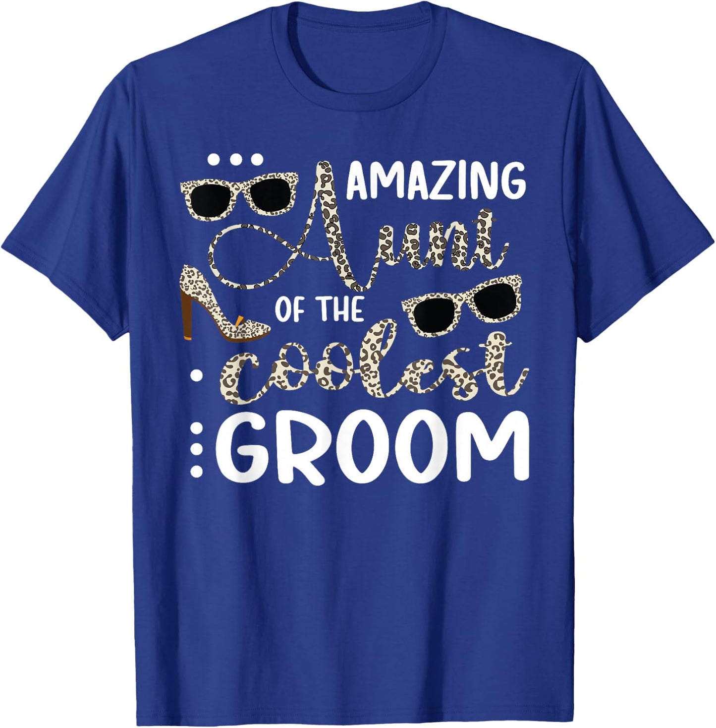 Amazing Aunt Of The Groom Aunt Groom's Aunt Of The Groom T-Shirt - T-Shirt | Royal