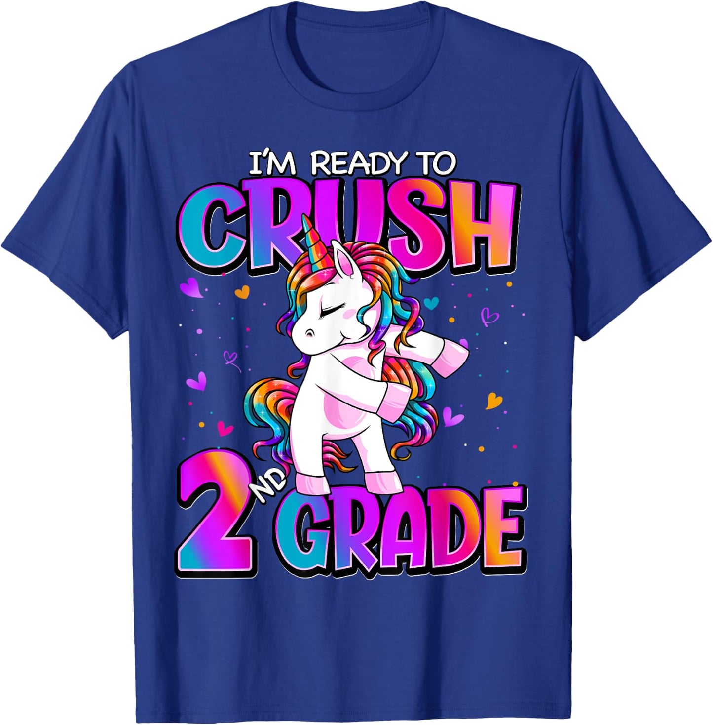 I'm Ready To Crush 2nd Grade Unicorn Back To School Girls T-Shirt - T-Shirt | Royal