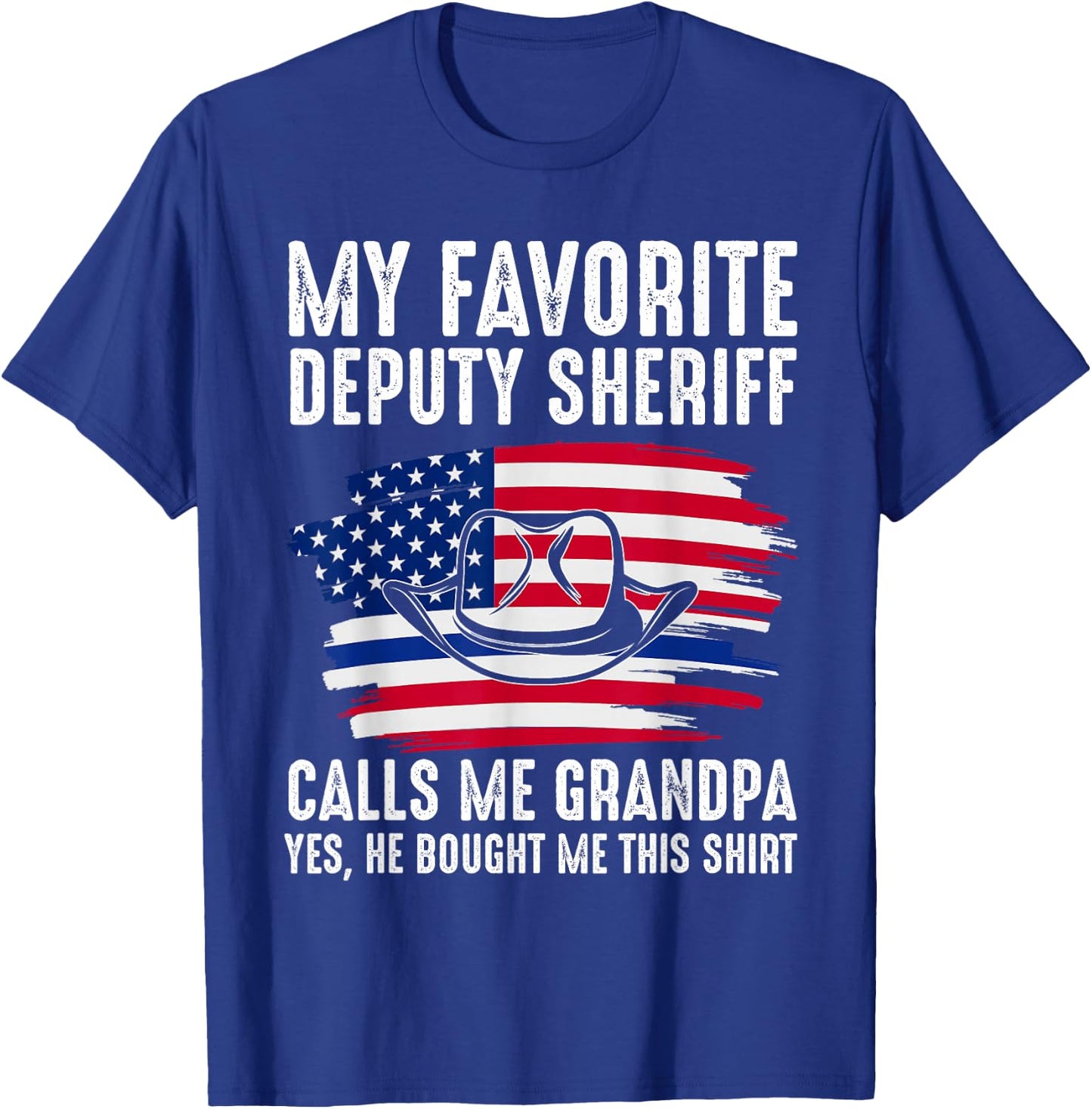 My Deputy Sheriff calls me Grandpa Deputy Sheriff T-Shirt - T-Shirt | Royal