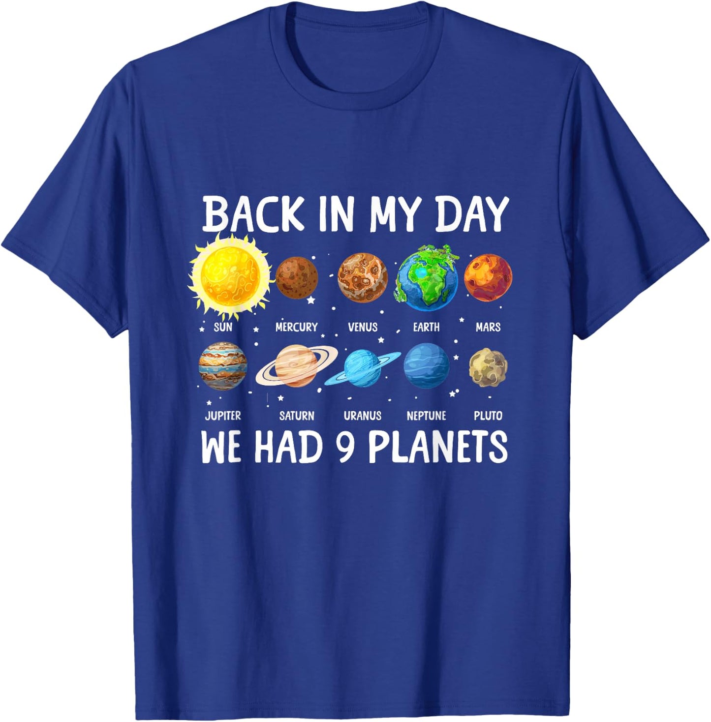 Back then, we had 9 planets, Pluto, Astronomy, Space T-Shirt - T-Shirt | Royal