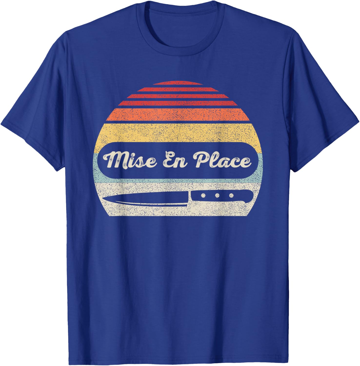 Vintage Retro Chef Shirt Mise En Place Cooking Enthusiast T-Shirt - T-Shirt | Royal