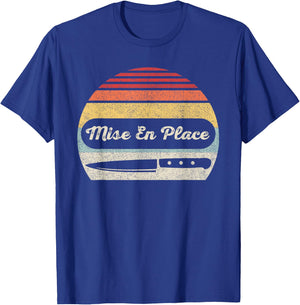 Vintage Retro Chef Shirt Mise En Place Cooking Enthusiast T-Shirt - T-Shirt | Royal