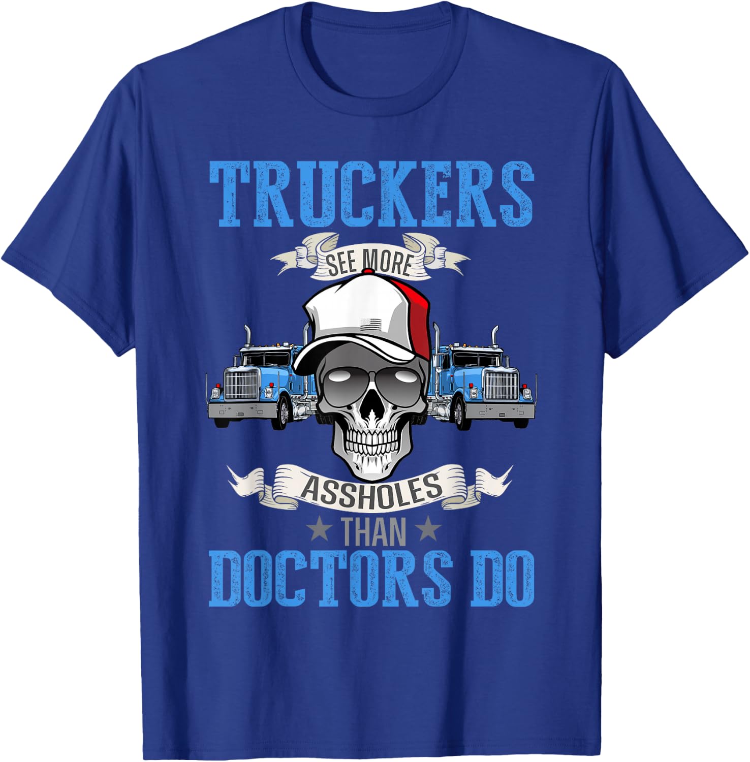 Funny trucker T shirt, Semi Truck Driver | Dad Fathers Day T-Shirt - T-Shirt | Royal