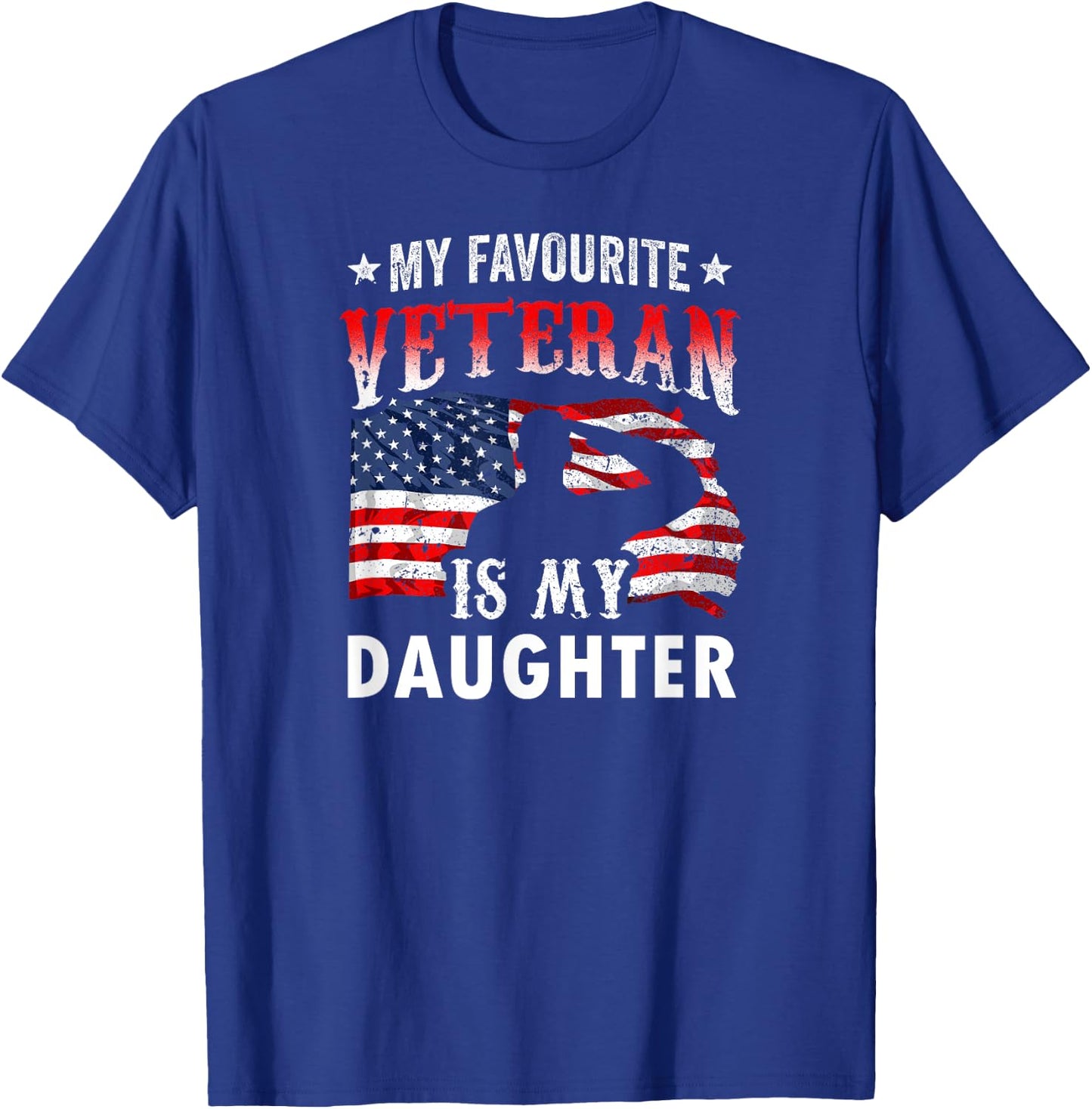 My Favorite Veteran Is My Daughter Veterans Veteran's Day T-Shirt - T-Shirt | Royal