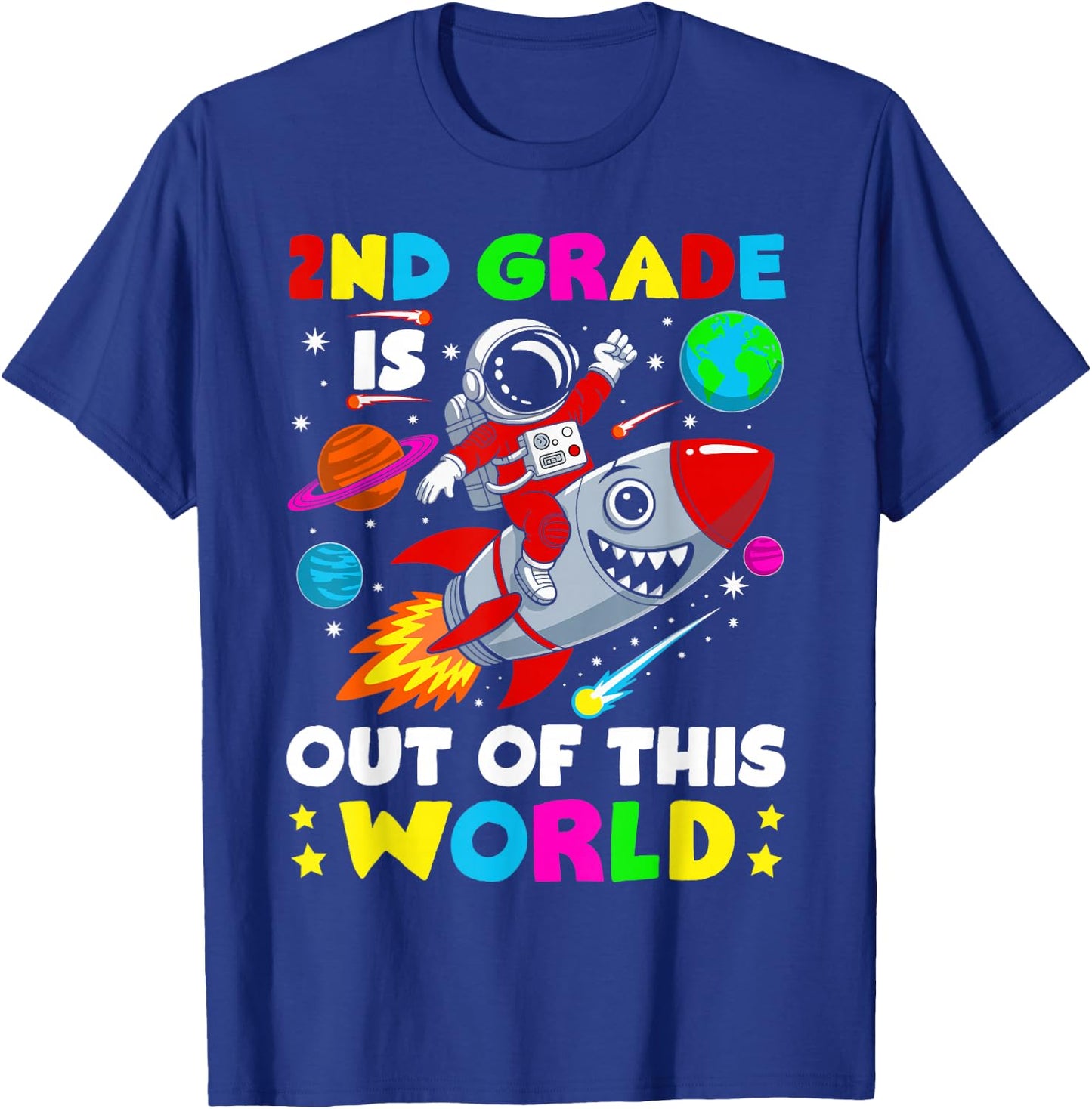 2nd Grade Is out Of This World Space Rocket Planets Teacher T-Shirt - T-Shirt | Royal