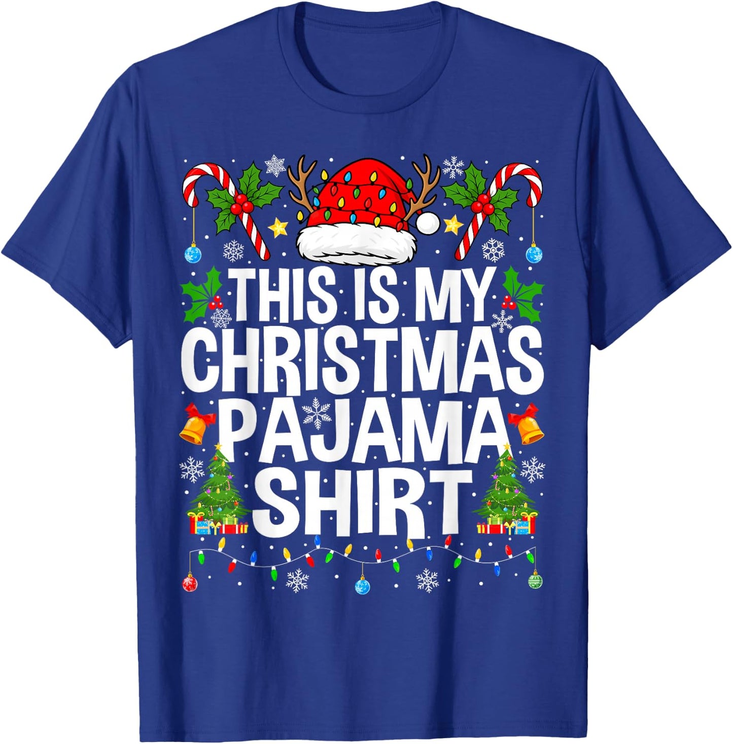 This is My Christmas Pajama Shirt Funny Xmas PJs Christmas T-Shirt - T-Shirt | Royal