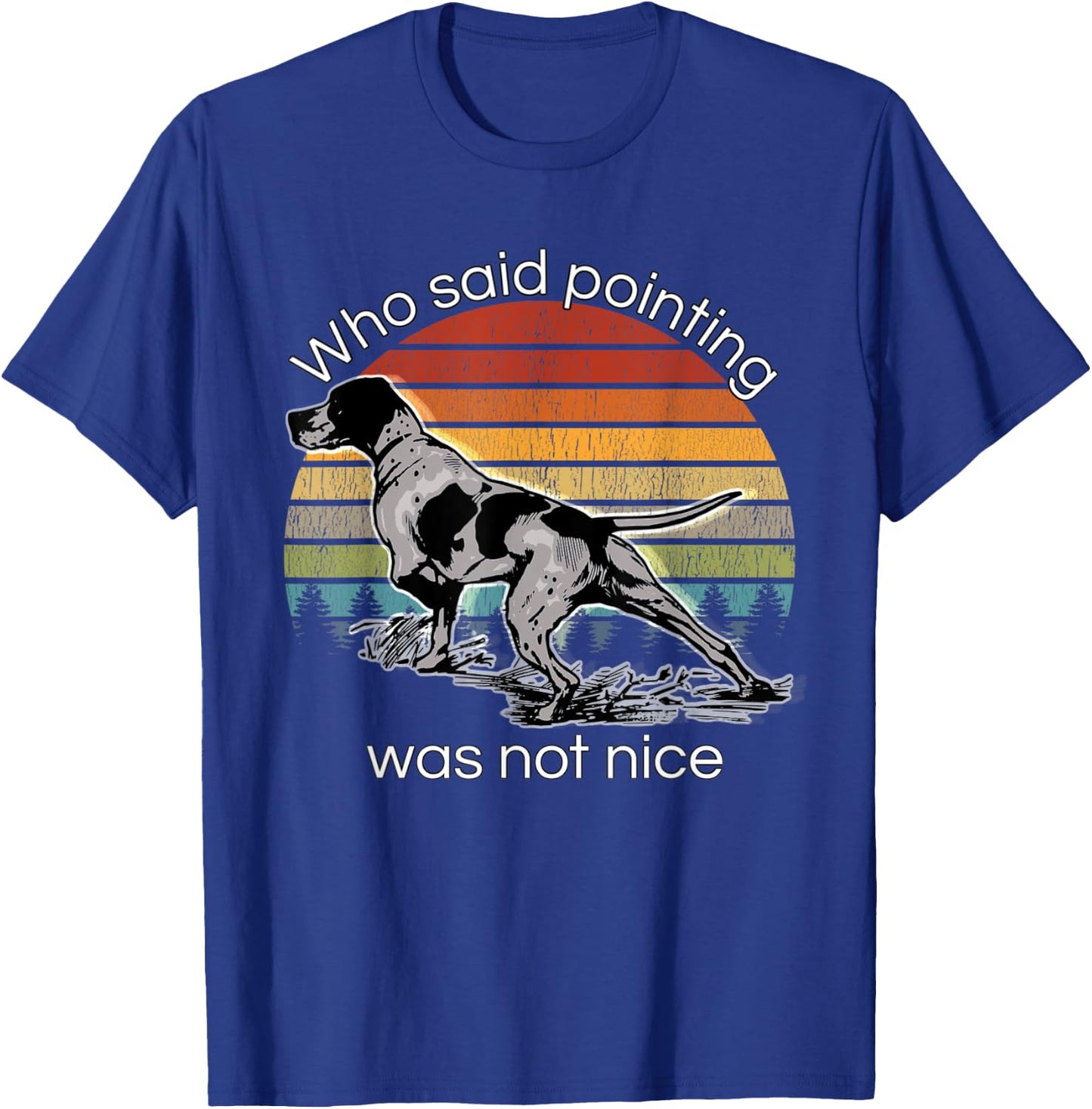 Funny Duck Pheasant Goose Grouse Bird Fowl Hunting Hunter T-Shirt - T-Shirt | Royal