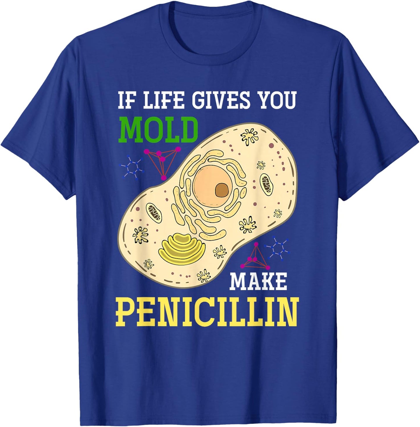 Natural Science Penicillin Biologist Gift Biology T-Shirt - T-Shirt | Royal