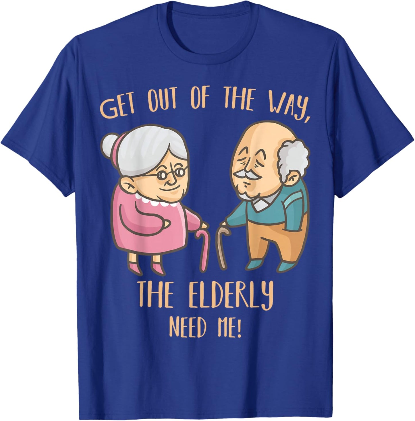 Seniors Home Caregiver Funny Elderly Nurse Care Nursing T-Shirt - T-Shirt | Royal