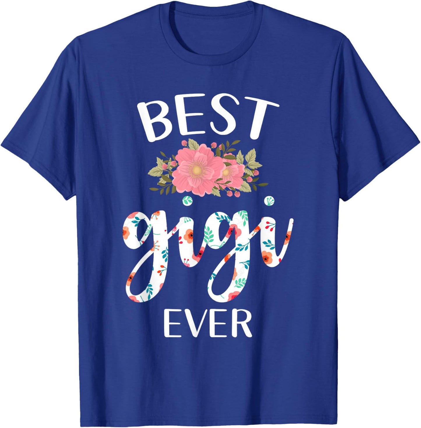 The best Gigi of all time - The best Gigi of all time - Grandma T-Shirt - T-Shirt | Royal