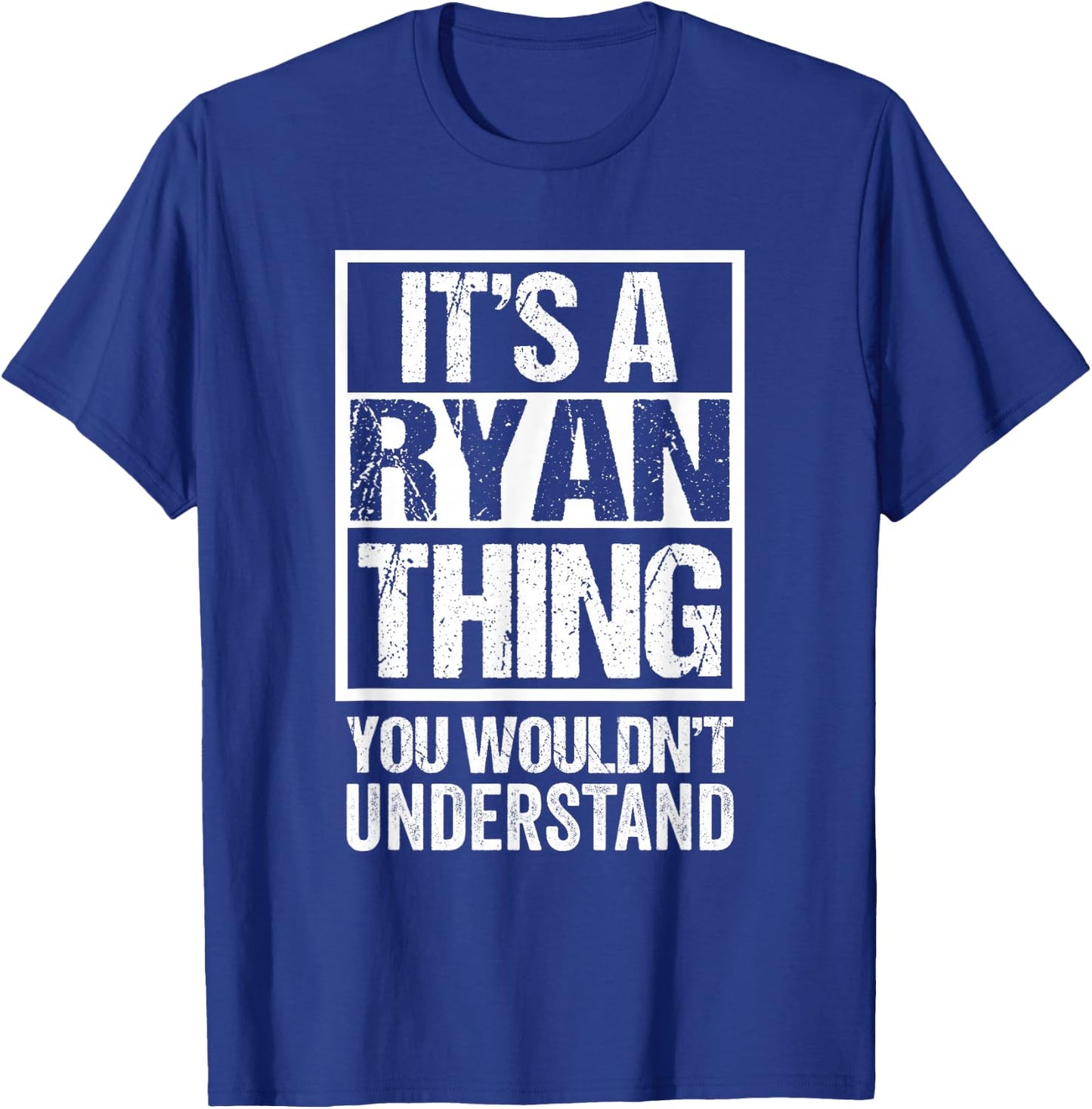 It's A Ryan Thing You Wouldn't Understand T-Shirt - T-Shirt | Royal