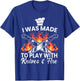 I Was Made To Play With Knives And Fire Culinary Chef T-Shirt - T-Shirt | Royal
