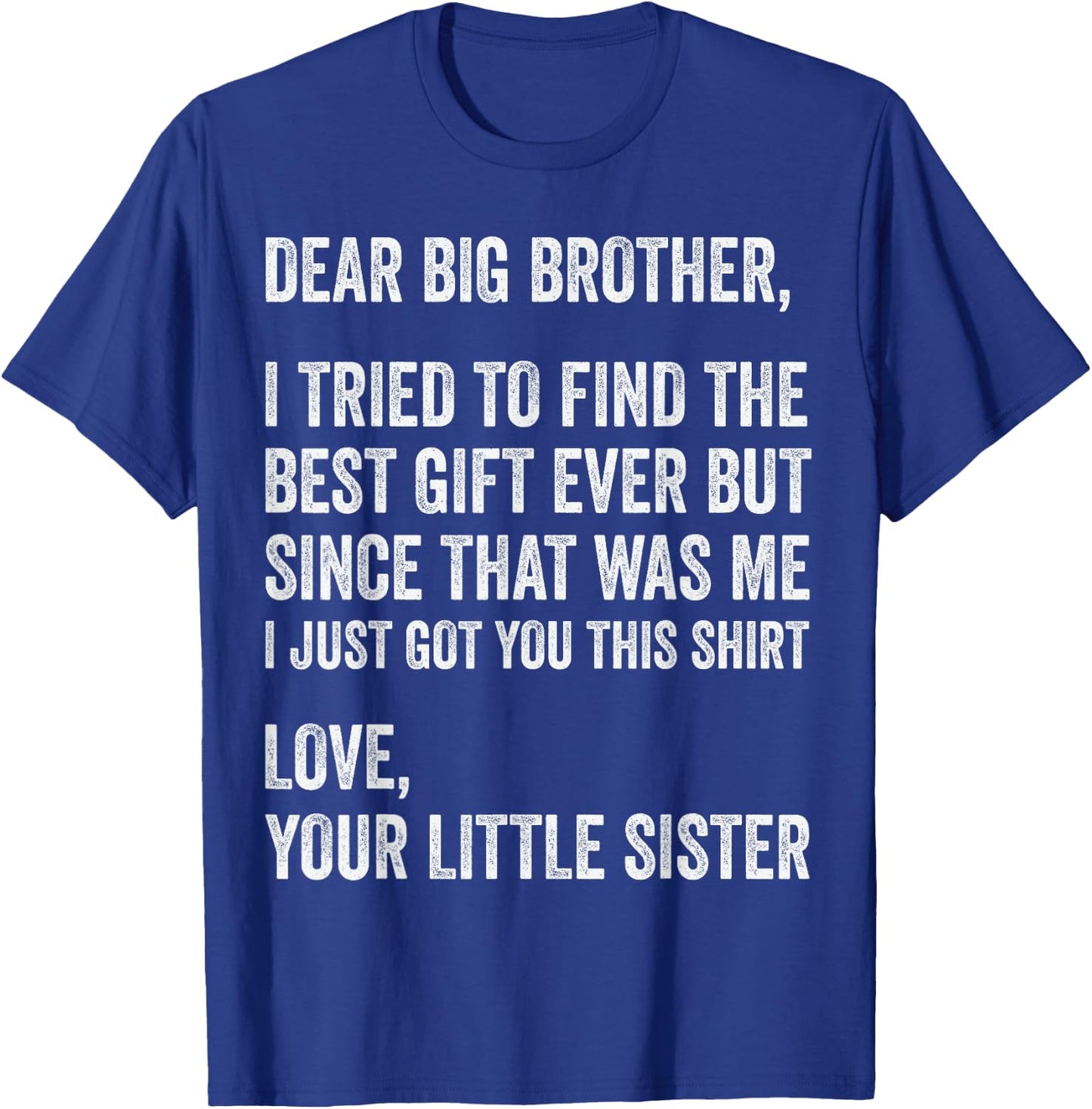 I Tried to Find The Best Funny Brother Fathers Day T-Shirt - T-Shirt | Royal