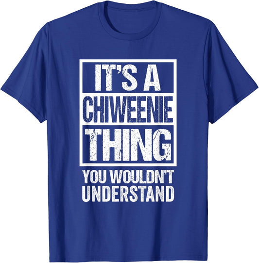 Funny Chiweenie Parent Quote Mixed Dog Breed Lover T-Shirt - T-Shirt | Royal