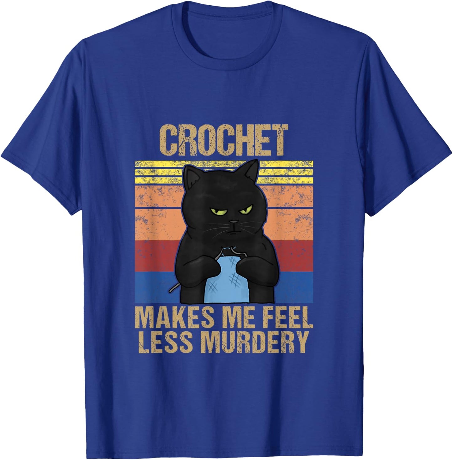 Funny Crochet Mom Makes Me Feel Less Murdery Vintage T-Shirt - T-Shirt | Royal