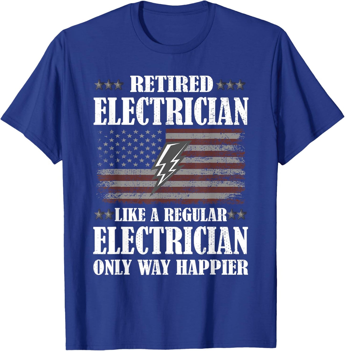 Only Way Happier | Retired Electrician Retirement Party T-Shirt - T-Shirt | Royal