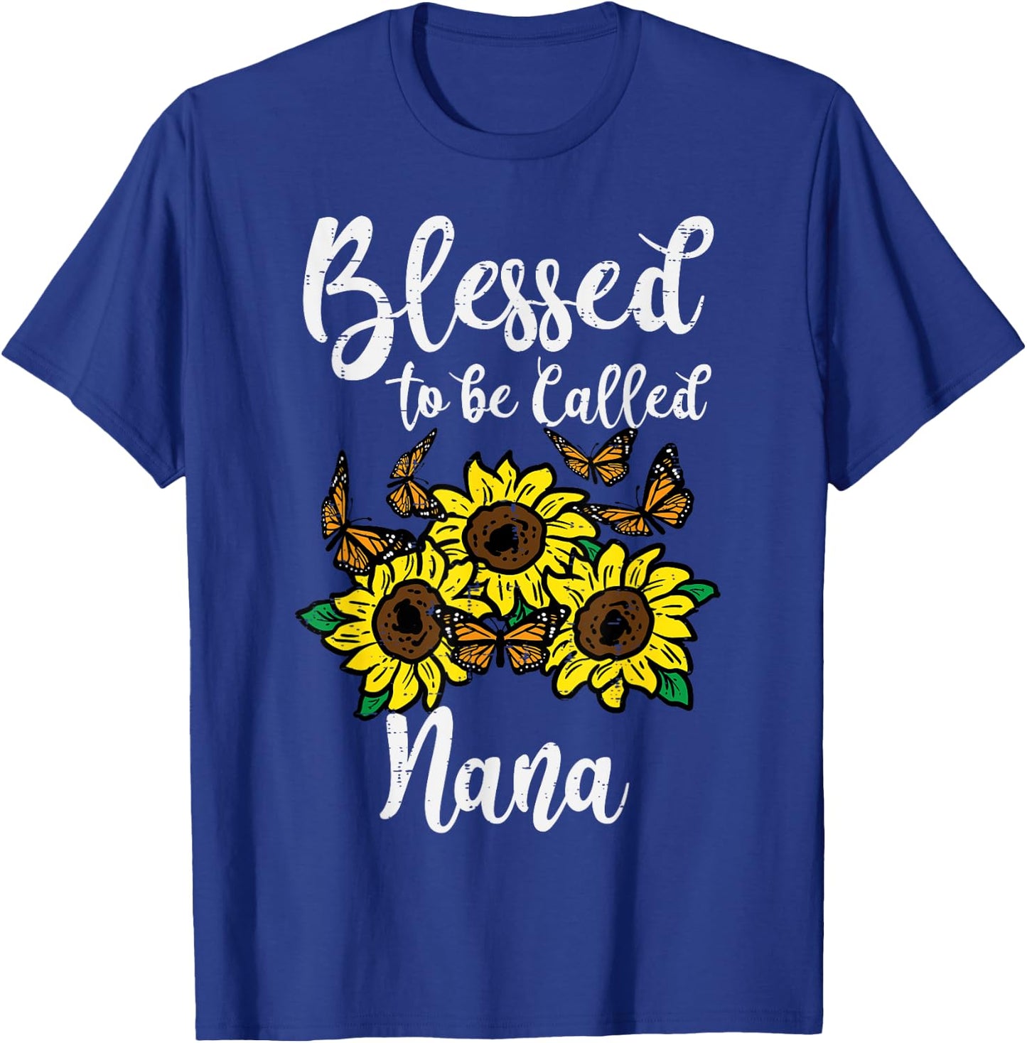 Blessed To Be Called Nana Sunflower Mothers Day Grandma T-Shirt - T-Shirt | Royal