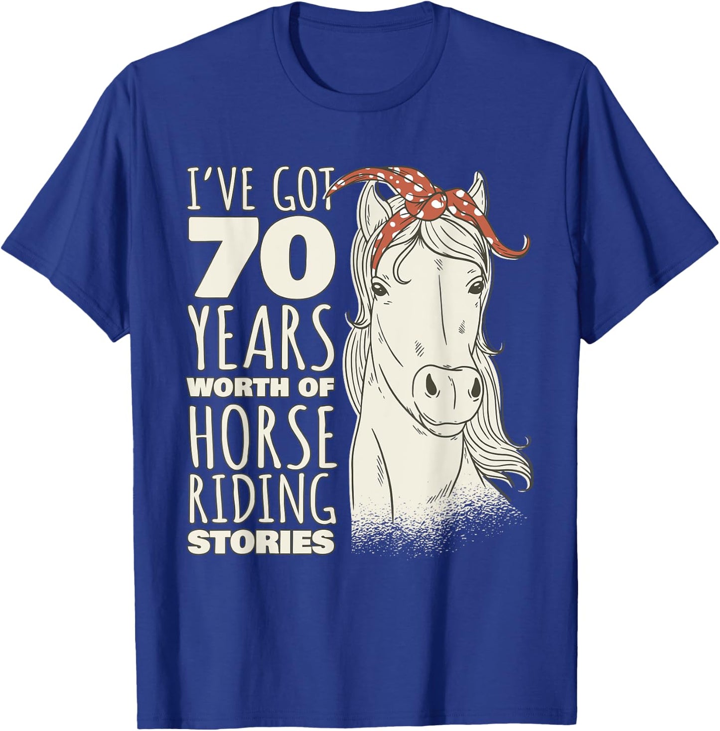70th Birthday Seventy - 70 Years Old Horse Rider T-Shirt - T-Shirt | Royal