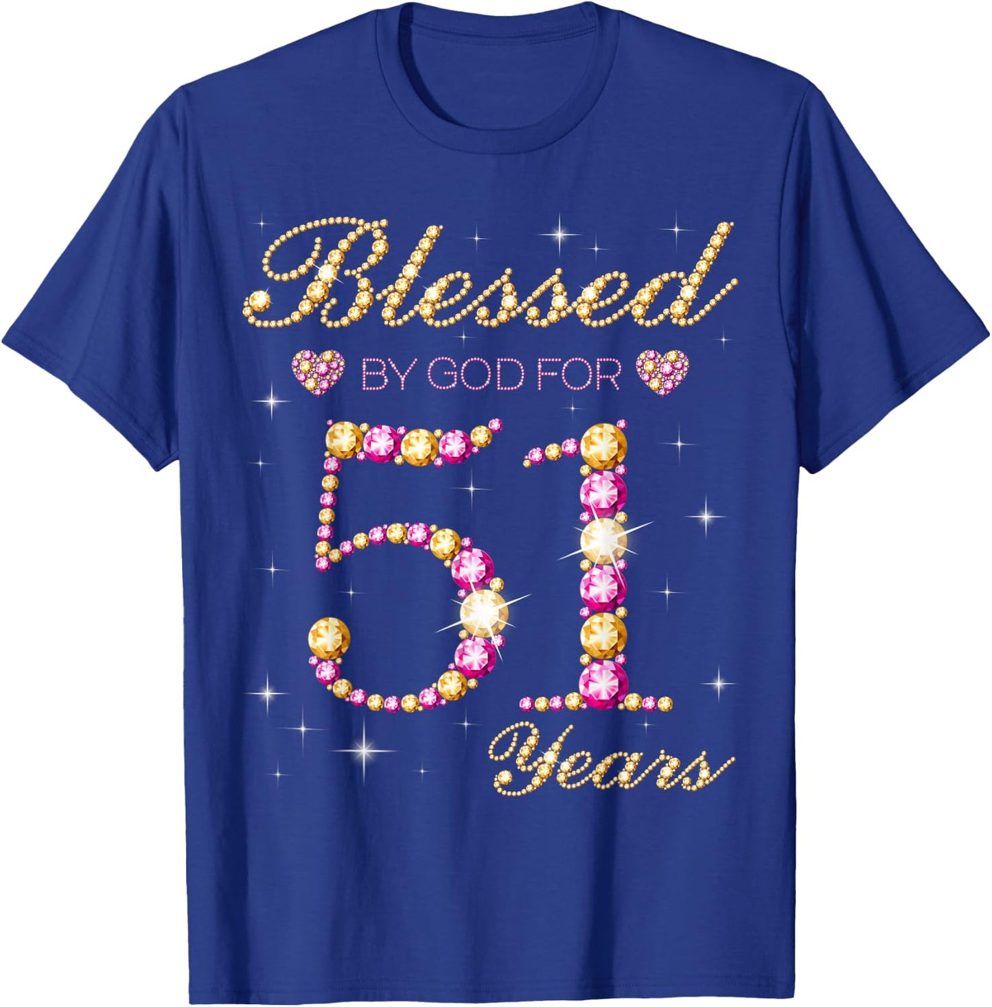 Blessed By God For 51 Years Old 51st Birthday Party T-Shirt - T-Shirt | Royal