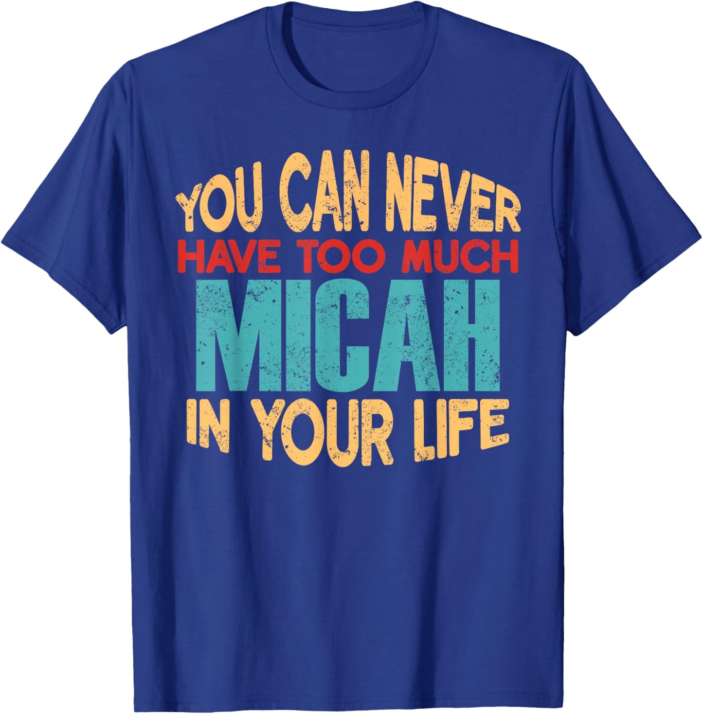 Funny Micah Personalized First Name Joke Item T-Shirt - T-Shirt | Royal