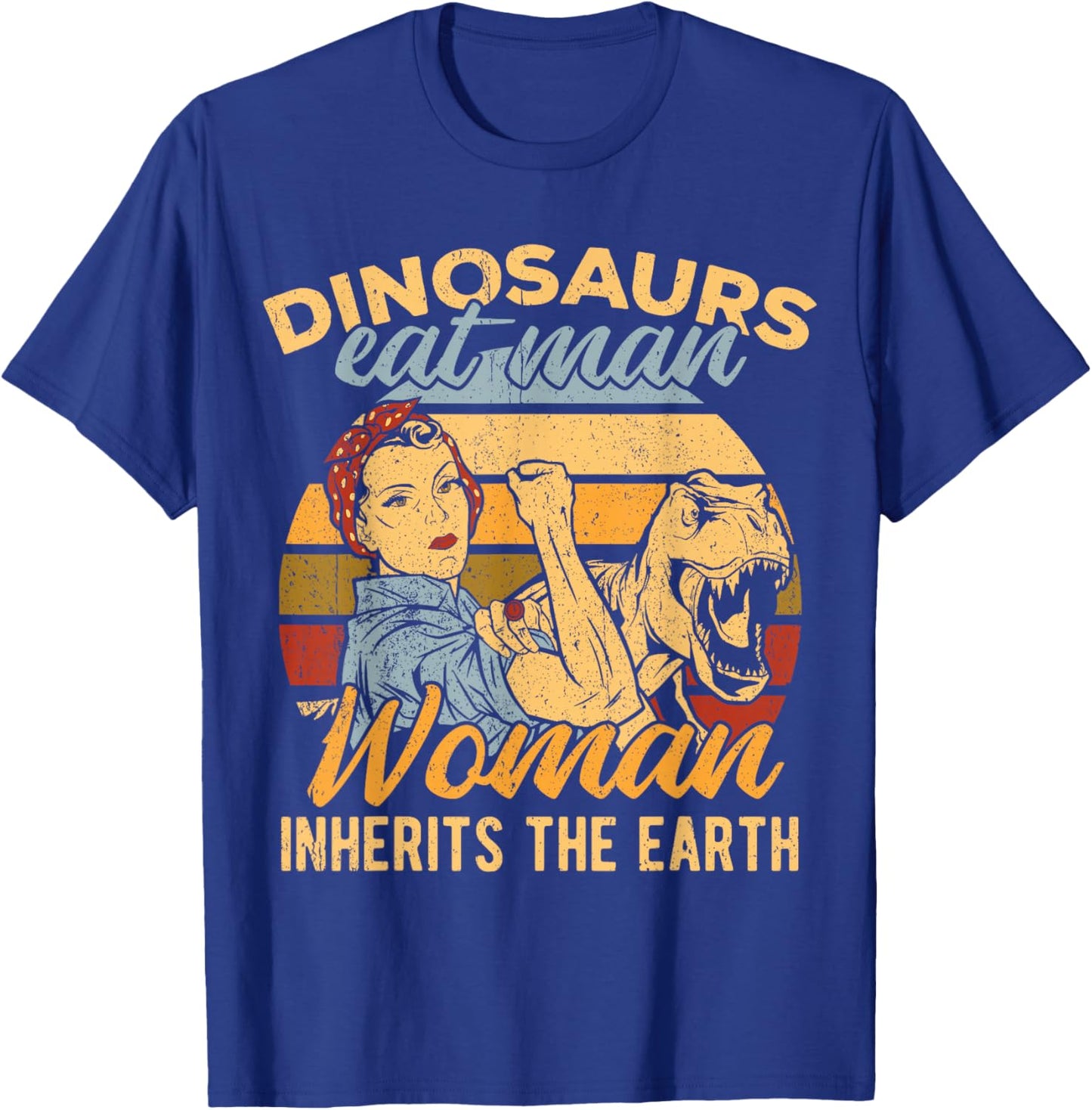 Dinosaurs eat man woman inherits the earth - hunt maid frill T-Shirt - T-Shirt | Royal