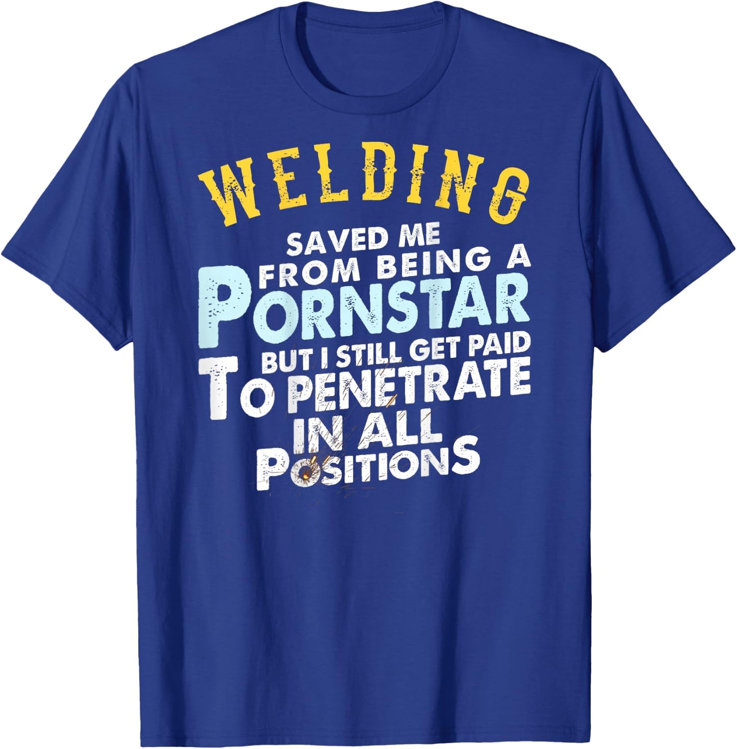 Funny Welding Gifts for Proud Welders Small T-Shirt - T-Shirt | Royal