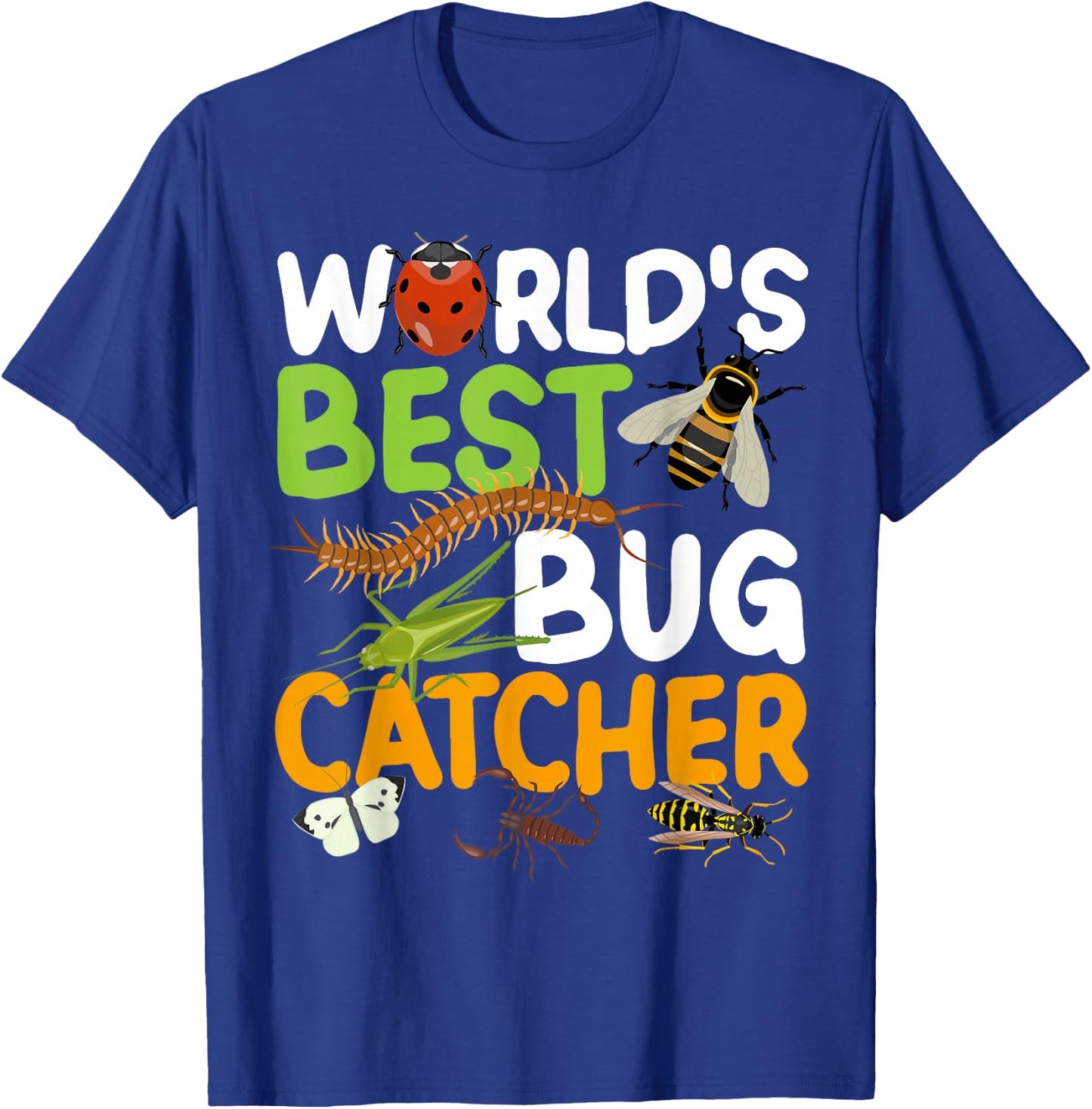 World's Best Bug Catcher Entomology Insect Catching T-Shirt - T-Shirt | Royal